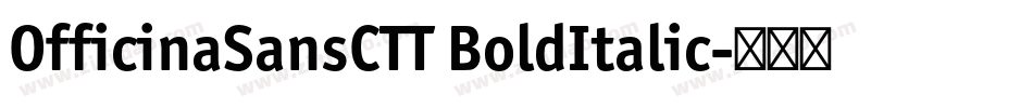 OfficinaSansCTT BoldItalic字体转换